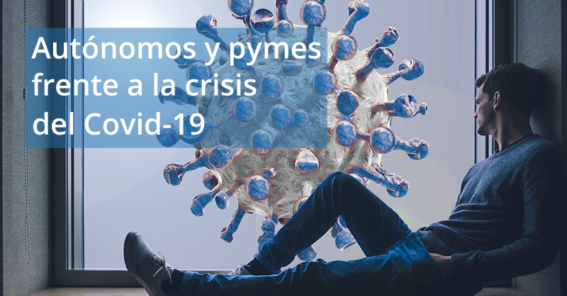 Medidas Crisis Covid-19 para autónomos y pymes